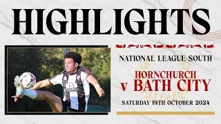 𝗛𝗜𝗚𝗛𝗟𝗜𝗚𝗛𝗧𝗦 | Hornchurch v Bath City | 19th October 2024 | National League South