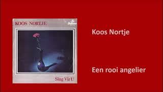 Koos Nortje - Een rooi angelier