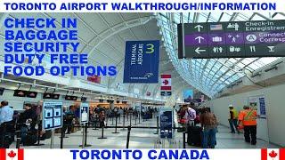 TORONTO AIRPORT WALKTHROUGH AND INFORMATION - TERMINAL 3 - CHECK IN/LUGGAGE/DUTY FREE/FOOD OPTIONS