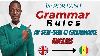 Important Grammar rules [ Ay sew-sew ci grammaire anglais ]