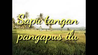 Sapu Tangan Pangapus Ilu | Lirik | Ucok Sumbara