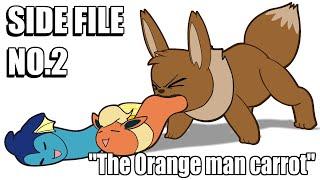 The Brown Fluffy Dog Side files no.2 (Orange Man Carrot Syndrome)