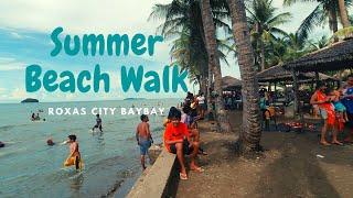 SUMMER BEACH WALK/ROXAS CITY BAYBAY - CAPIZ WANDERER