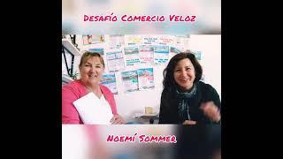 Desafío Comercio Veloz con Noemí Sommer