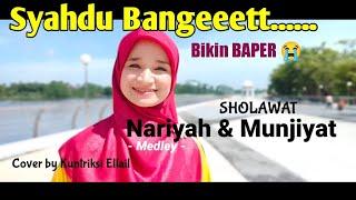 Sholawat Nariyah & Munjiyat Medley - Cover by Kuntriksi Ellail