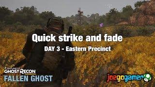 Fallen Ghost Gameplay:  Quick strikes and fade - Day 3 (Eastern Precinct)