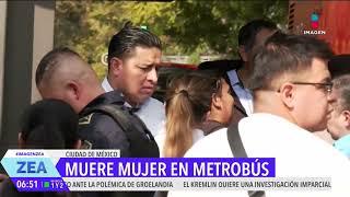 Mujer muere al interior de una unidad de la Línea7 del Metrobús | Noticias con Francisco Zea