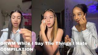 GRWM while I say the things I hate-Tiktok complation🩰️