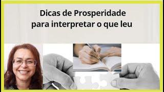 Dicas de prosperidade para interpretar o que leu.