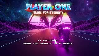 Down the Rabbit Hole - Player One Remix (Synthwave) / 11 Unicorns