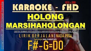 HOLONG MARSIHAHOLONGAN KARAOKE ROMANTIS TRIO Nada Cowok [Karaoke batak song] Lirik Berjalan
