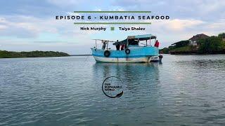 KUMBATIA SEAFOOD - Fishing For The Future