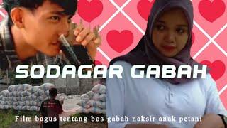"SODAGAR GABAH" Film Pendek SMA Maraqitta'limat Wanasaba Lombok Timur NTB