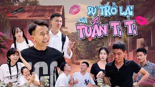 SỰ TRỞ LẠI CỦA TUẤN TỈ TỈ | Hai Anh Em Phần 834 | Phim Tình Cảm Hài Hước Gãy Media