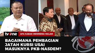 PKB-NasDem Datang, Partai Koalisi Was-was Jatah Kursi? | AKIM tvOne