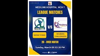 MATCH 29 || NEUBERG CHALLENGERS vs RATAN TITANS || MEDILINK MCH 7.0