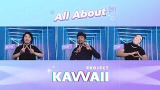 Introducing Project Kavvaii