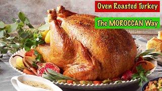 Making Oven Roasted Turkey the Moroccan Way