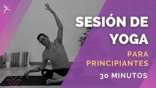 CLASE de YOGA para PRINCIPIANTES  de 30 MINUTOS | RUTINA de YOGA EN CASA