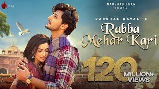 Rabba Mehar Kari Official Video | Darshan Raval |  Aditya D | Tru Makers | Naushad Khan