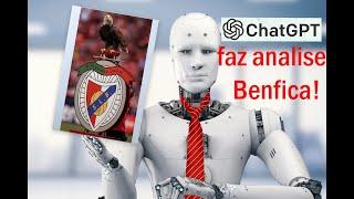 Chatgpt faz analise ao momento do Benfica