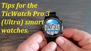 Tips for the TicWatch Pro 3 and TicWatch Pro 3 Ultra smartwatches
