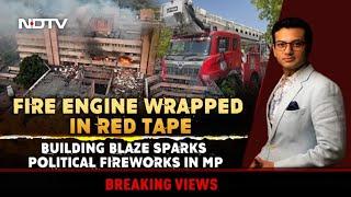 Building Fire Sparks Political Fireworks In Madhya Pradesh | Breaking Views