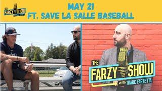 The Farzy Show with Marc Farzetta | Featuring Save La Salle Baseball | 5/21/21