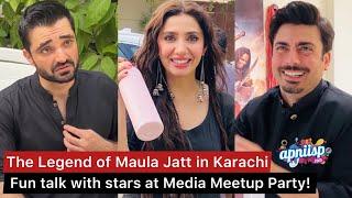 Fawad Khan, Mahira Khan & Hamza Ali Abbasi at The Legend of Maula Jatt Media Meetup in Karachi