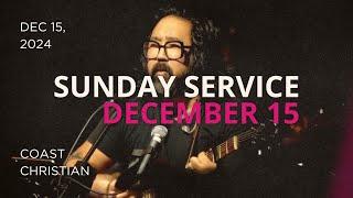 Sunday Morning Live | Coast Christian | December 15, 2024