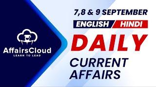 7 8 9 Sept Current Affairs 2024 | Daily Current Affairs | Current Affairs today English and Hindi