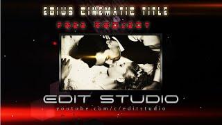 EDIUS CINEMATIC TITLE PROJECT FREE DOWNLOAD