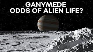 Is Ganymede The Best Place To Look For Alien Life?