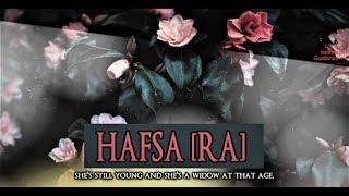 Hafsa Bint Al-Umar [RA]