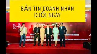 BẢN TIN DOANH NHÂN CUỐI NGÀY SỐ 3 - TRÚC THY