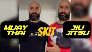 Muay Thai and BJJ - Skit