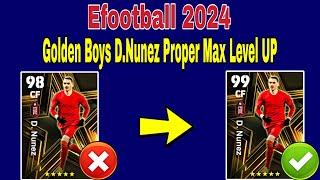 How To Train D.Nunez In Efootball 24 | D.Nunez Max Level Pes 2024