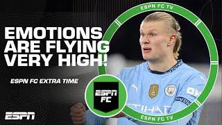 Here come Manchester City + Arsenal are TOO emotional?  | ESPN FC