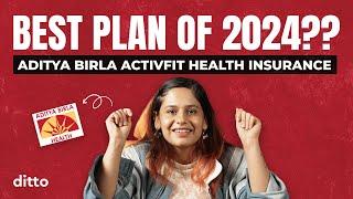 Aditya Birla Activ Fit Health Insurance | *DETAILED* Review | Features, cost & problems