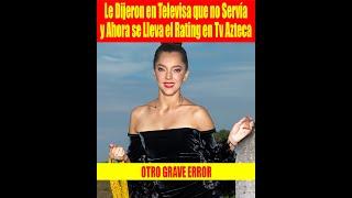 Le Dijeron en Televisa que no Servía y Ahora se Lleva el Rating en Tv Azteca