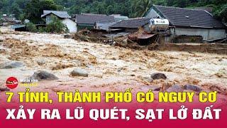 Tin tức mới nhất 28/10: 7 tỉnh, thành phố nguy cơ xảy ra lũ quét, sạt lở đất do hoàn lưu bão Trà Mi