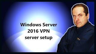 Windows Server 2016 VPN server setup