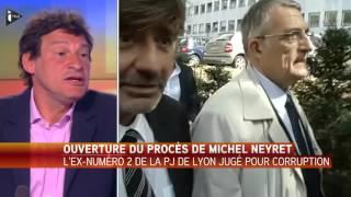 Ouverture du procès de Michel Neyret, ex-numéro 2 de la police judiciaire lyonnaise
