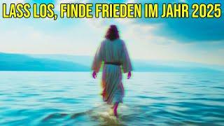 Gottes Botschaft an Sie: Befreien Sie sich und finden Sie Frieden