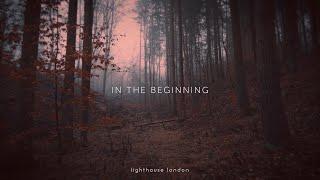 In The Beginning - Becky Harding - Lighthouse London