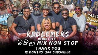 REDEEMERS | Memory Lane බයිලා |  MiX non stop | thank you12 months/ 20k subscribe