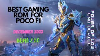 BEST GAMING ROM FOR POCO F1 DECEMBER 2023 2024 BGMI 2.9.0 WINTER MODE CLASSIC GAMEPLAY FPS REVIEW