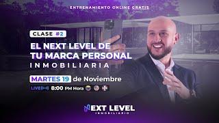 Clase #2: El Next Level de tu marca personal inmobiliaria