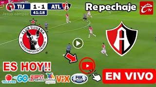 Tijuana vs. Atlas en vivo, donde ver, a que hora juega Tijuana vs. Atlas Repechaje Liga MX xolos HOY