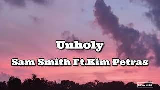 Sam Smith - Unholy (ft. Kim Petras) (Lyrics) by Goody Music